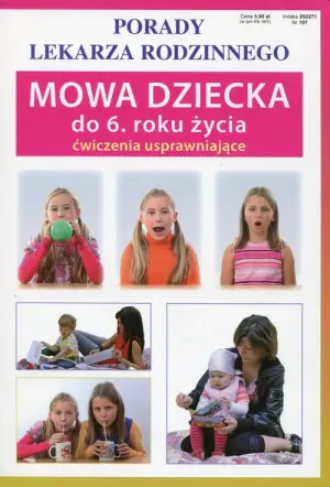 Mowa dziecka do 6 roku życia. Ćwiczenia usprawniające