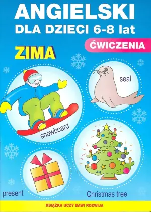 Angielski dla dzieci 6-8 lat Ćwiczenia Zima Zeszyt 19
