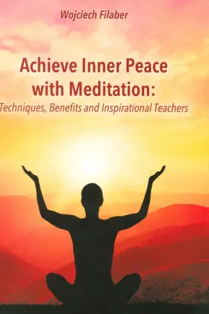 Achieve inner peace with meditation: techniques, benefits and inspirational teachers