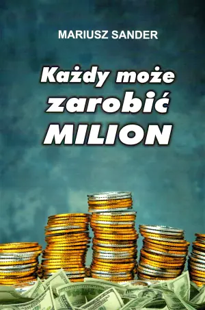 Każdy może zarobić milion