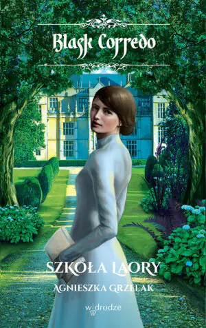 Szkoła LaOry. Blask Corredo. Tom 5