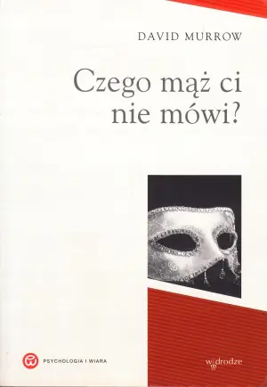 Czego mąż ci nie mówi?