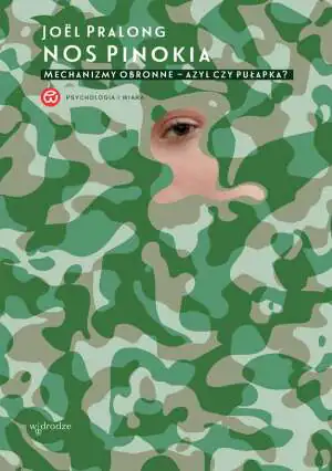 Nos Pinokia. Mechanizmy obronne – azyl czy pułapka?