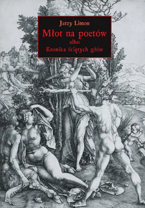 Młot na poetów albo Kronika ściętych głów