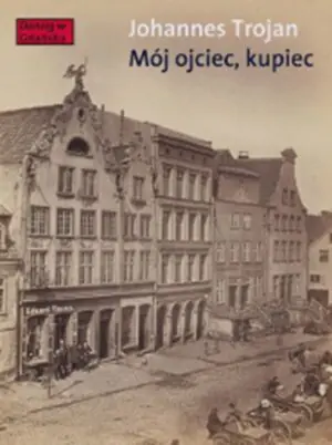 Mój ojciec kupiec