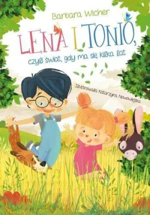 Lena i Tonio, czyli świat gdy ma się kilka lat