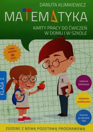 Matematyka. Karty pracy do ćwiczeń w domu i w szkole. Klasa 2