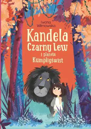 Kandela. Czarny Lew i planeta Kumpligświst