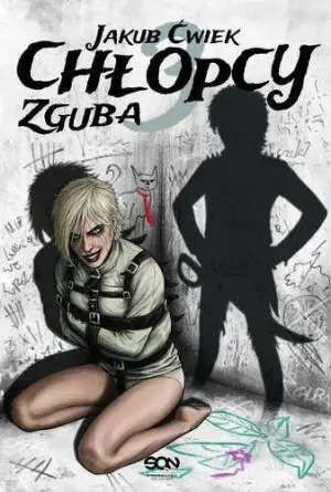 Zguba. Chłopcy. Tom 3