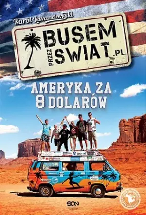 Busem przez świat. Ameryka za 8 dolarów