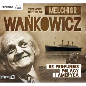 De profundis. Polacy i Ameryka