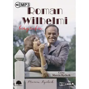 Roman Wilhelmi. Biografia audiobook