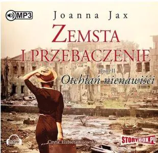 Otchłań nienawiści. Zemsta i Przebaczenie. Tom 2