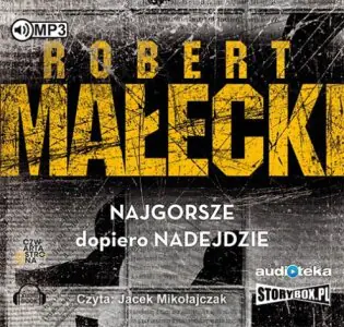 Najgorsze dopiero nadejdzie