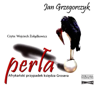 Perła. Afrykański przypadek księdza Grosera