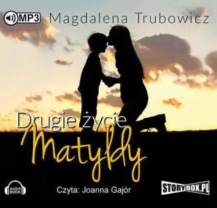 Drugie życie Matyldy