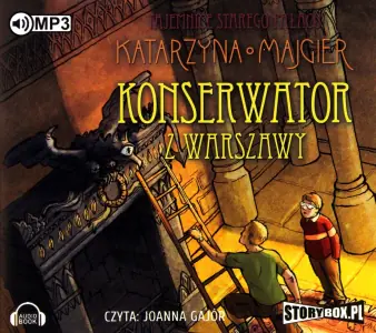 Konserwator z Warszawy. Tajemnice starego pałacu. Tom 3