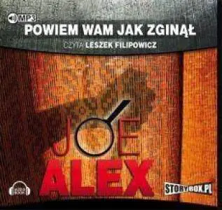 Powiem wam, jak zginął