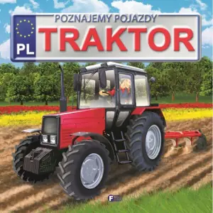 Poznajemy pojazdy Traktor