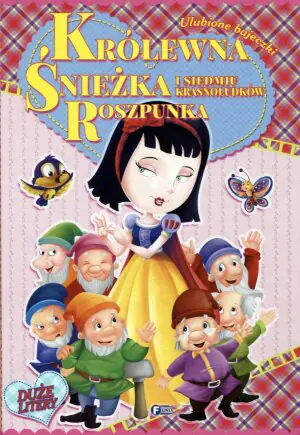 Ulubione bajeczki. Królewna Śnieżka i siedmiu krasnoludków. Roszpunka