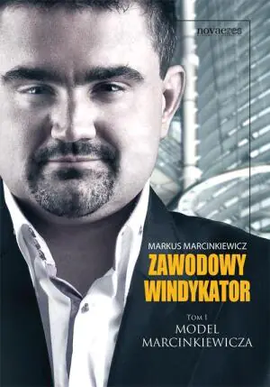 Zawodowy windykator. Tom 1. Model Marcinkiewicza