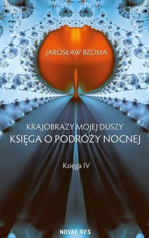 Krajobrazy mojej duszy. Księga 4. Księga o podróży nocnej