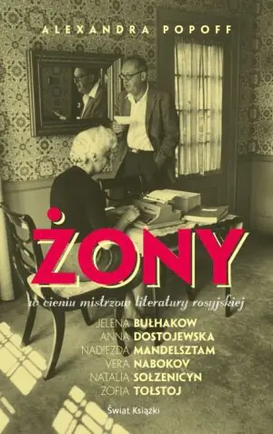 Żony. W cieniu mistrzów rosyjskiej literatury