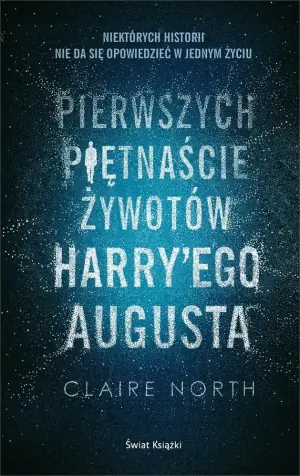 Pierwszych piętnaście żywotów Harryego Augusta