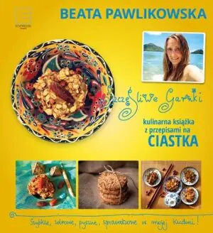 Szczęśliwe garnki. Kulinarna książka z przepisami na ciastka