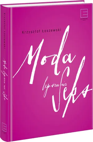Moda lepsza niż seks