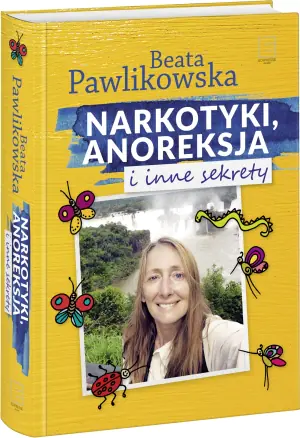 Narkotyki, anoreksja i inne sekrety