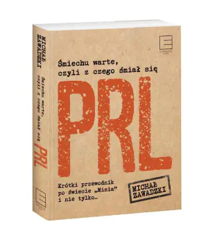 Śmiechu warte, czyli z czego śmiał się PRL