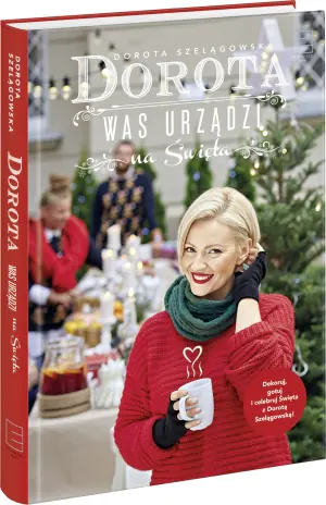 Dorota was urządzi na Święta