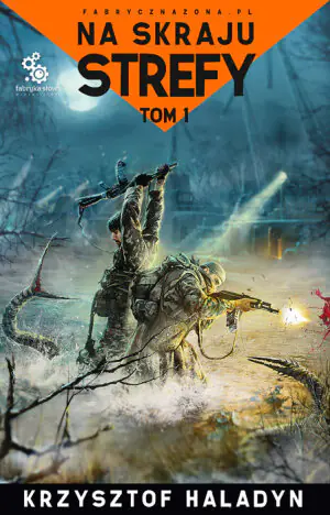 Na skraju strefy. Tom 1