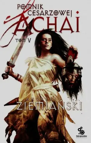 Pomnik Cesarzowej Achai. Tom 5