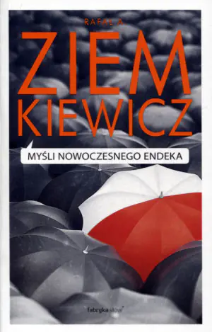 Myśli nowoczesnego Endeka