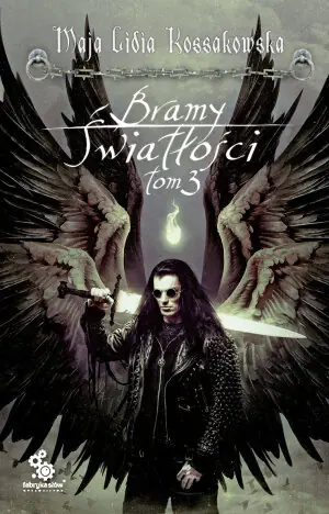 Bramy światłości. Tom 3