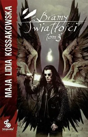 Bramy światłości. Tom 3