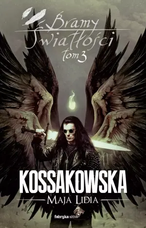 Bramy światłości. Tom 3