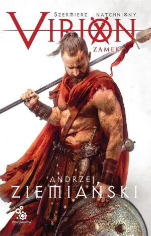 Virion. Zamek. Szermierz natchniony. Tom 1