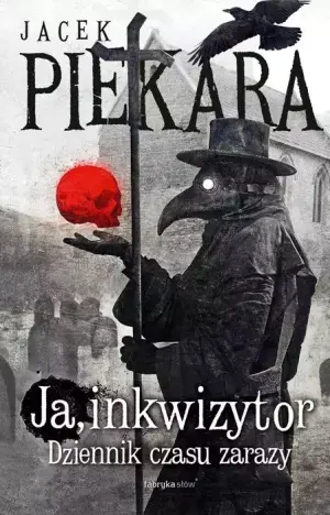 Dziennik czasu zarazy. Ja, Inkwizytor