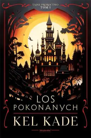 Los pokonanych. Całun proroctwa. Tom 1