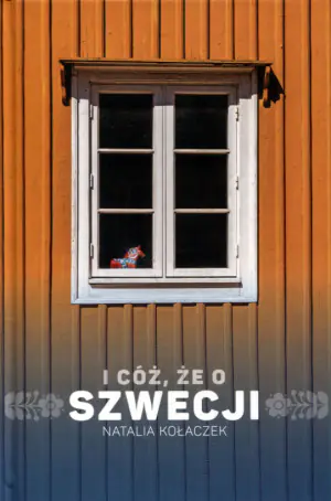 I cóż, że o Szwecji