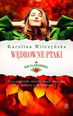 Rok na Kwiatowej. Tom 1. Wędrowne ptaki