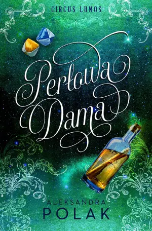 Perłowa dama. Circus Lumos. Tom 2