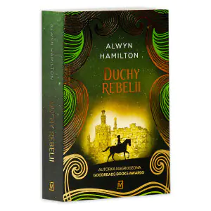 Duchy rebelii. Buntowniczka z pustyni. Tom 3