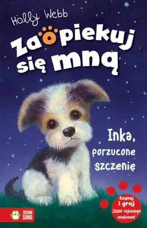 Inka, porzucone szczenię. Zaopiekuj się mną. Tom 2