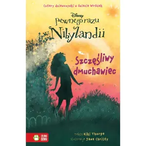 Szczęśliwy dmuchawiec. Pewnego razu w Nibylandii. Tom 3