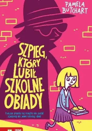 Szpieg, który lubił szkolne obiady