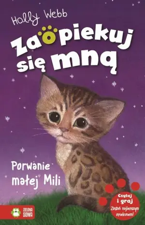 Porwanie małej Mili. Zaopiekuj się mną. Tom 7